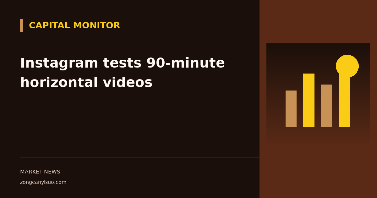 Instagram tests 90-minute horizontal videos